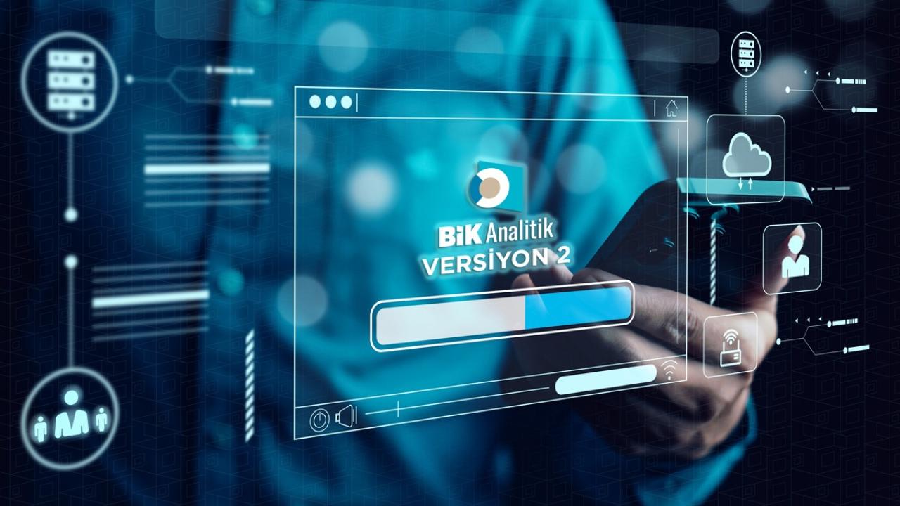 BİK'te Yeni Dönem Başlıyor: Versiyon-2 Temmuz Ayında Devrede