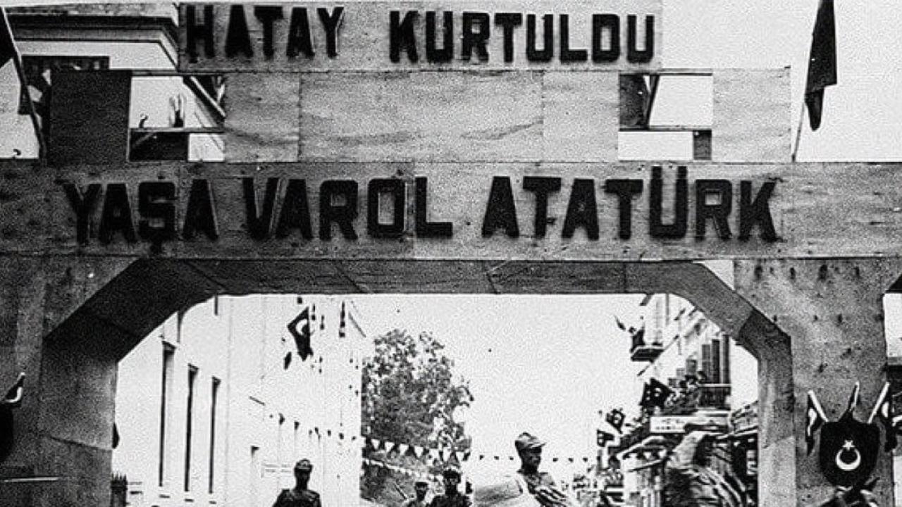 Hatay’ın Anavatana Katılışının 87. Yılı: Hasretin Bittiği Gün!