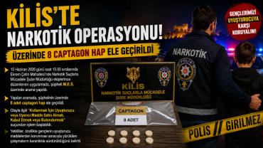 Kilis'te Narkotik Operasyonu!