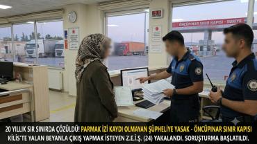 20 Yıllık Sır Sınırda Çözüldü! Parmak İzi Kaydı Olmayan Şüpheliye Yasak